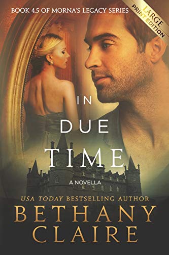 Stock image for In Due Time - A Novella (Large Print Edition): A Scottish, Time Travel Romance for sale by Chiron Media