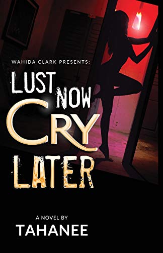 Stock image for Lust Now, Cry Later for sale by SecondSale