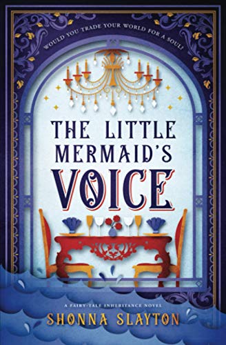 Beispielbild fr The Little Mermaid's Voice: A 1912 Titanic Fairy Tale: 6 (Fairy-tale Inheritance Series) zum Verkauf von WorldofBooks