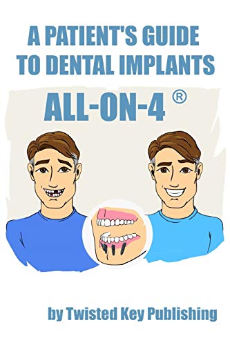 Stock image for A Patient's Guide to Dental Implants: All-on-4 for sale by GF Books, Inc.