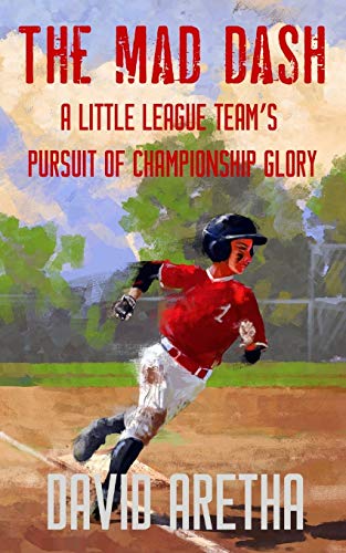 Stock image for The Mad Dash: A Little League Teams Pursuit of Championship Glory for sale by BooksRun
