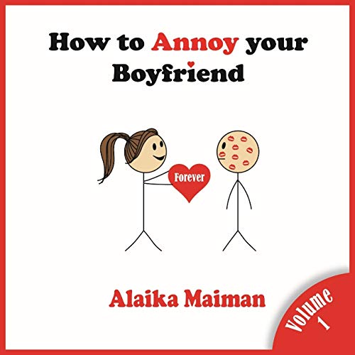 Beispielbild fr How to Annoy your Boyfriend: Forever: 1 zum Verkauf von WorldofBooks