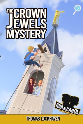 Imagen de archivo de Ava & Carol Detective Agency: The Crown Jewels Mystery (6) a la venta por Books From California