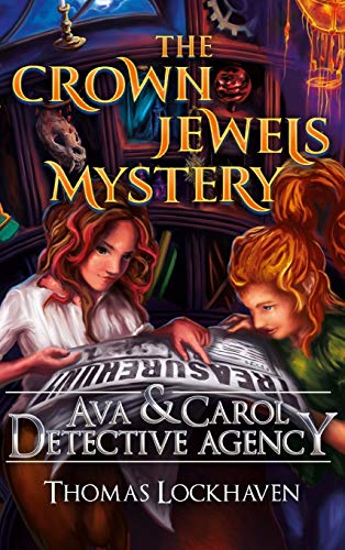 Stock image for Ava & Carol Detective Agency: The Crown Jewels Mystery (6) for sale by Books From California