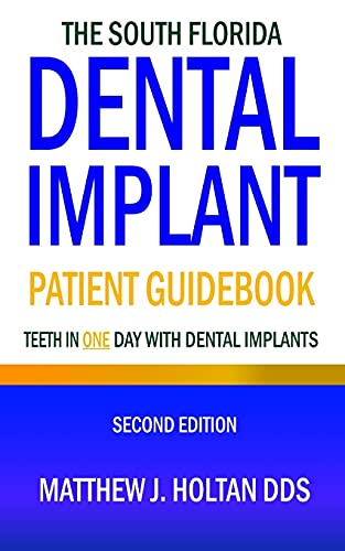 Beispielbild fr The South Florida Dental Implant Patient Guidebook: Teeth in One Day with Dental Implants zum Verkauf von BooksRun