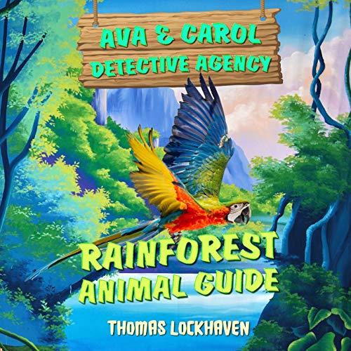 Stock image for Ava & Carol Detective Agency: Rainforest Animal Guide for sale by GF Books, Inc.