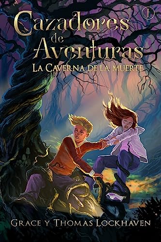 9781947744783: Cazadores de Aventuras: La Caverna de la Muerte: La Caverna de la Muerte - Quest Chasers: The Deadly Cavern (Spanish Edition): 1