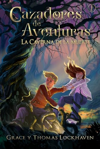 9781947744783: Cazadores de Aventuras: La Caverna de la Muerte (Spanish Edition)