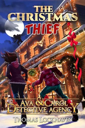 Stock image for Ava & Carol Detective Agency: The Christmas Thief for sale by SecondSale