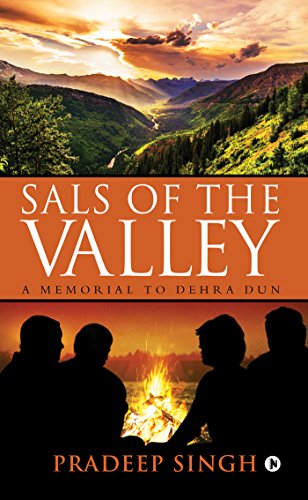 Stock image for Sals of the Valley: A Memorial to Dehra Dun for sale by Books Puddle