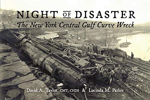 Stock image for Night of Disaster: The New York Central Gulf Curve Wreck for sale by thebookforest.com