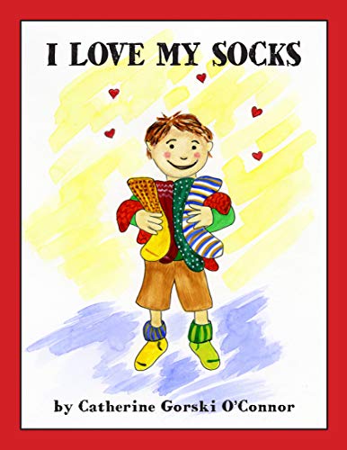 Stock image for I Love My Socks for sale by Jenson Books Inc