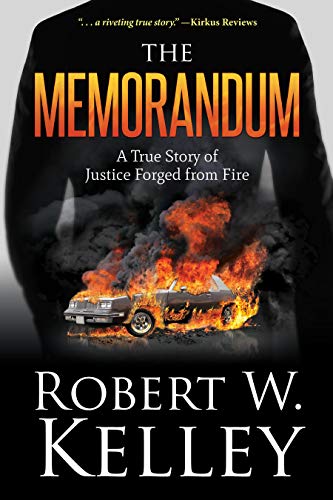 Stock image for The Memorandum: A True Story of Justice Forged from Fire for sale by SecondSale