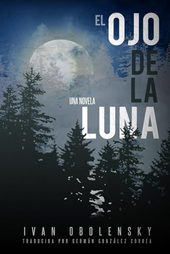 Stock image for El ojo de la luna (Eye of the Moon) (Spanish Edition) for sale by GF Books, Inc.