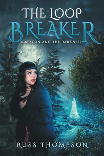 9781947782068: A Beacon and the Darkness (The Loop Breaker)