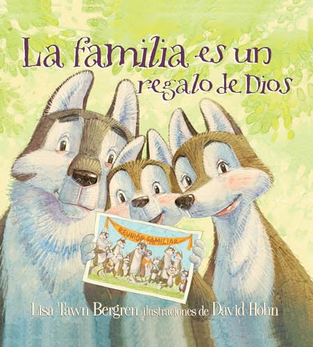 Stock image for La Familia Es Un Regalo de Dios / God Gave Us Family: Libros Para Niños for sale by ThriftBooks-Atlanta