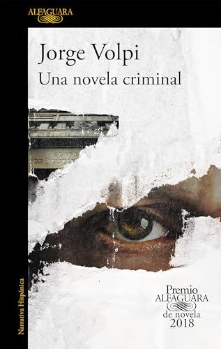 Stock image for Una Novela Criminal (Premio Alfaguara 2018) / the Cassez-Vallarta Affair: a Crim e Novel for sale by Better World Books: West