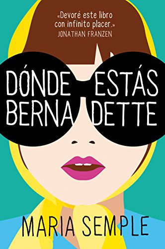 9781947783645: Dnde ests, Bernadette / Where'd You Go, Bernardette