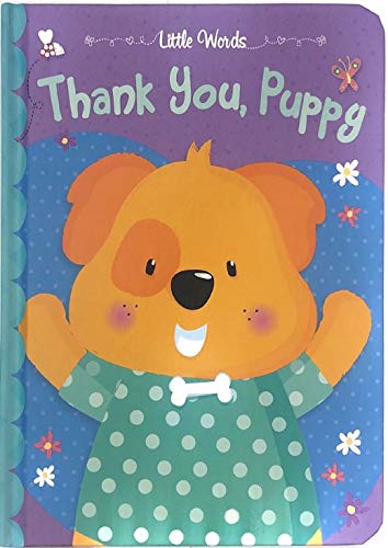 Stock image for Thank You, Puppy - Kids Books - Childrens Books - Toddler Books by Page Publications for sale by SecondSale
