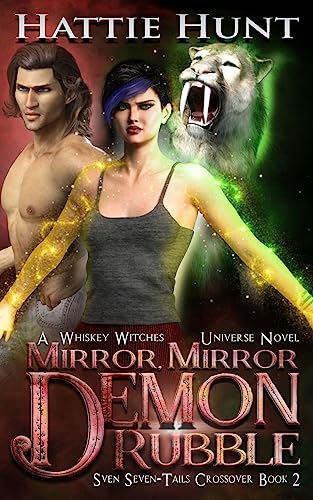 Stock image for Mirror, Mirror Demon Rubble (Whiskey Witches Crossover 1) for sale by Lucky's Textbooks