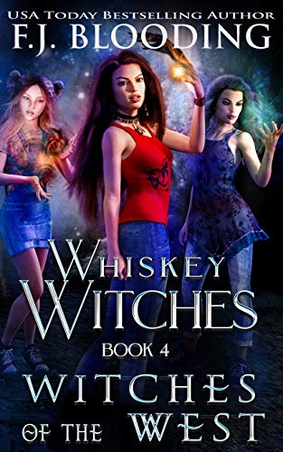 9781947790384: Witches of the West: 4 (Whiskey Witches)