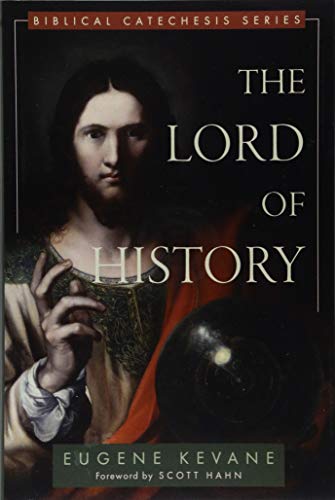 Beispielbild fr The Lord of History (Biblical Catechesis) zum Verkauf von ZBK Books