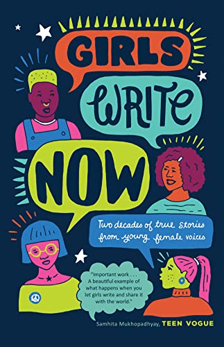 Beispielbild fr Girls Write Now : Two Decades of True Stories from Young Female Voices zum Verkauf von Better World Books