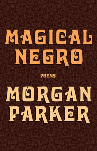 9781947793187: Magical Negro: Poems
