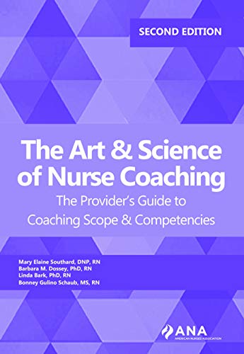 Stock image for Art & Science Of Nurse Coaching: The Provider's Guide To Coaching Scope & Competencies for sale by Revaluation Books