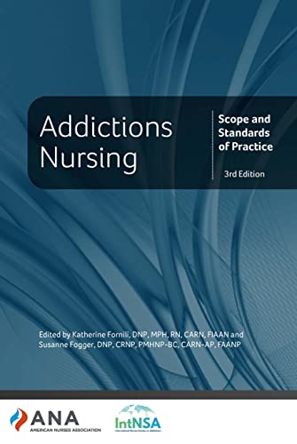 Beispielbild fr Addictions Nursing : Scope and Standards of Practice zum Verkauf von AHA-BUCH GmbH