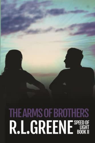 Beispielbild fr The Arms of Brothers: Book two of The Speed of Light series zum Verkauf von HPB Inc.