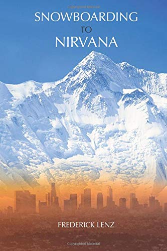 9781947811072: Snowboarding to Nirvana