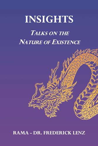 Stock image for Insights: Talks on the Nature of Existence for sale by Lucky's Textbooks