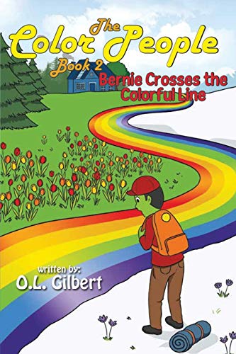 Stock image for The Color People: Book II - Bernie Crosses the Colorful Line for sale by Lucky's Textbooks