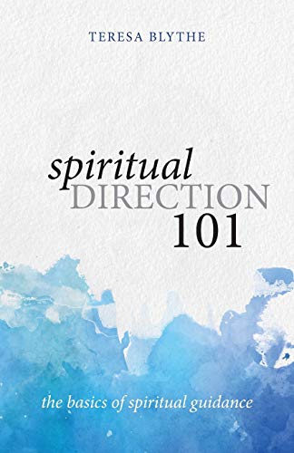 9781947826205: Spiritual Direction 101: The Basics of Spiritual Guidance