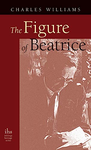 Stock image for Figure of Beatrice: A Study in Dante for sale by Ria Christie Collections