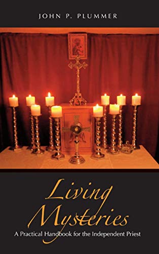 Imagen de archivo de Living Mysteries: A Practical Handbook for the Independent Priest a la venta por Ria Christie Collections