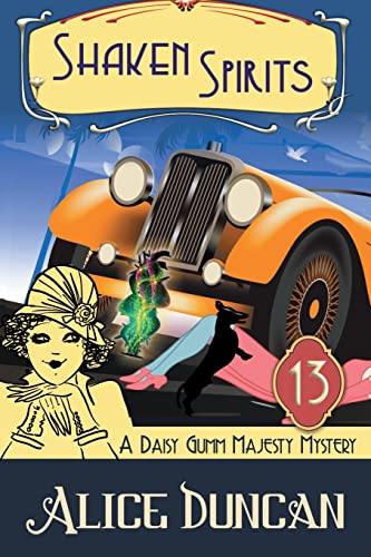 Stock image for Shaken Spirits (A Daisy Gumm Majesty Mystery, Book 13): Historical Mystery (13) for sale by AwesomeBooks