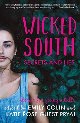 Stock image for Wicked South: Secrets and Lies: Stories for Young Adults for sale by Lucky's Textbooks
