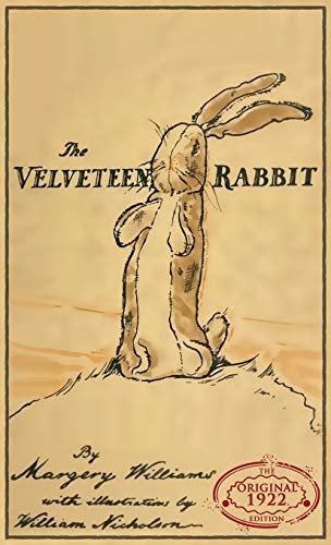 Imagen de archivo de The Velveteen Rabbit: The Original 1922 Edition in Full Color a la venta por SecondSale