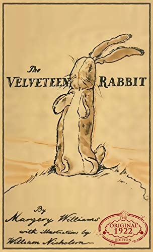 Stock image for The Velveteen Rabbit: The Original 1922 Edition in Full Color for sale by BooksRun