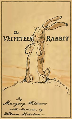 Stock image for The Velveteen Rabbit: Facsimile of the Original 1922 Edition for sale by GF Books, Inc.