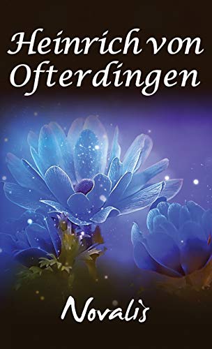 9781947844551: Henry of Ofterdingen: A Romance