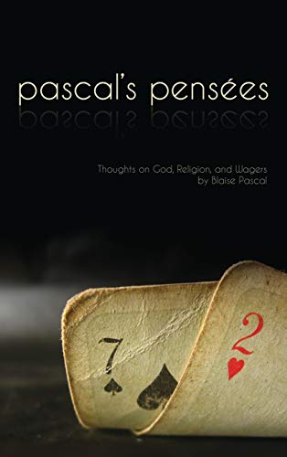 9781947844810: Pensees: Pascal's Thoughts on God, Religion, and Wagers