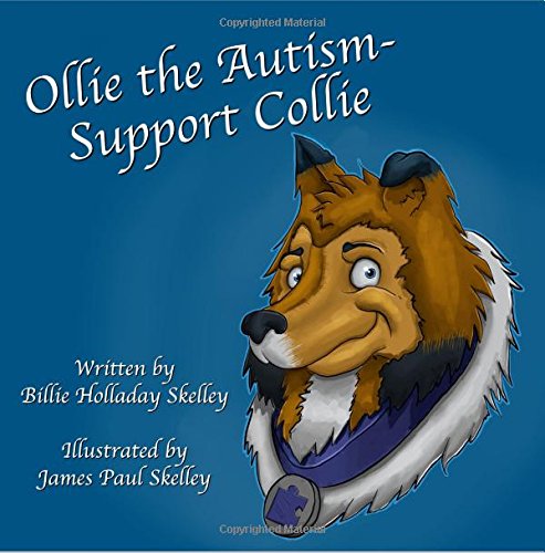Stock image for Ollie the Autism-Support Collie: Volume 2 (Therapy Dogs) for sale by Revaluation Books