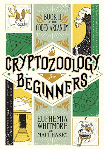 Imagen de archivo de Cryptozoology for Beginners (Codex Arcanum, 2) a la venta por HPB-Ruby