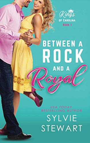 Stock image for Between a Rock and a Royal: Kings of Carolina - Book 1 for sale by GF Books, Inc.