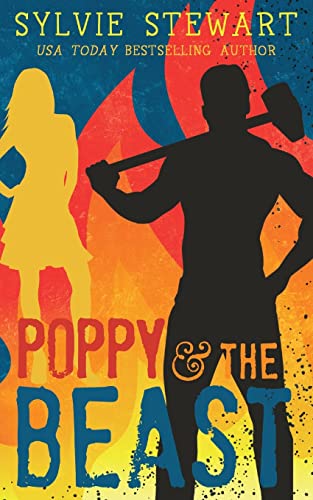Stock image for Poppy & the Beast: A Grumpy/Sunshine Romance for sale by ThriftBooks-Atlanta