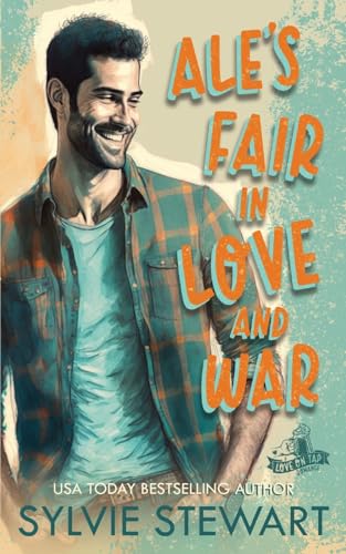 Stock image for Ale's Fair in Love and War: An Enemies-to-Lovers Romance (Love on Tap) for sale by SecondSale