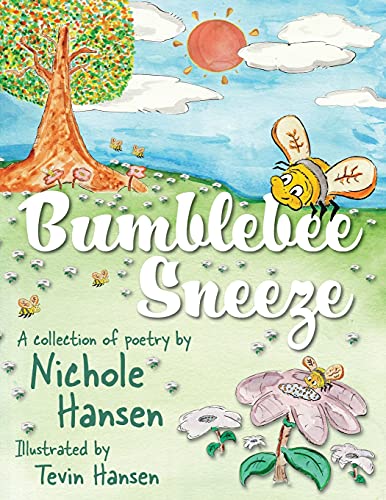 Stock image for Bumblebee Sneeze: A Collection of Poetry for sale by ThriftBooks-Dallas